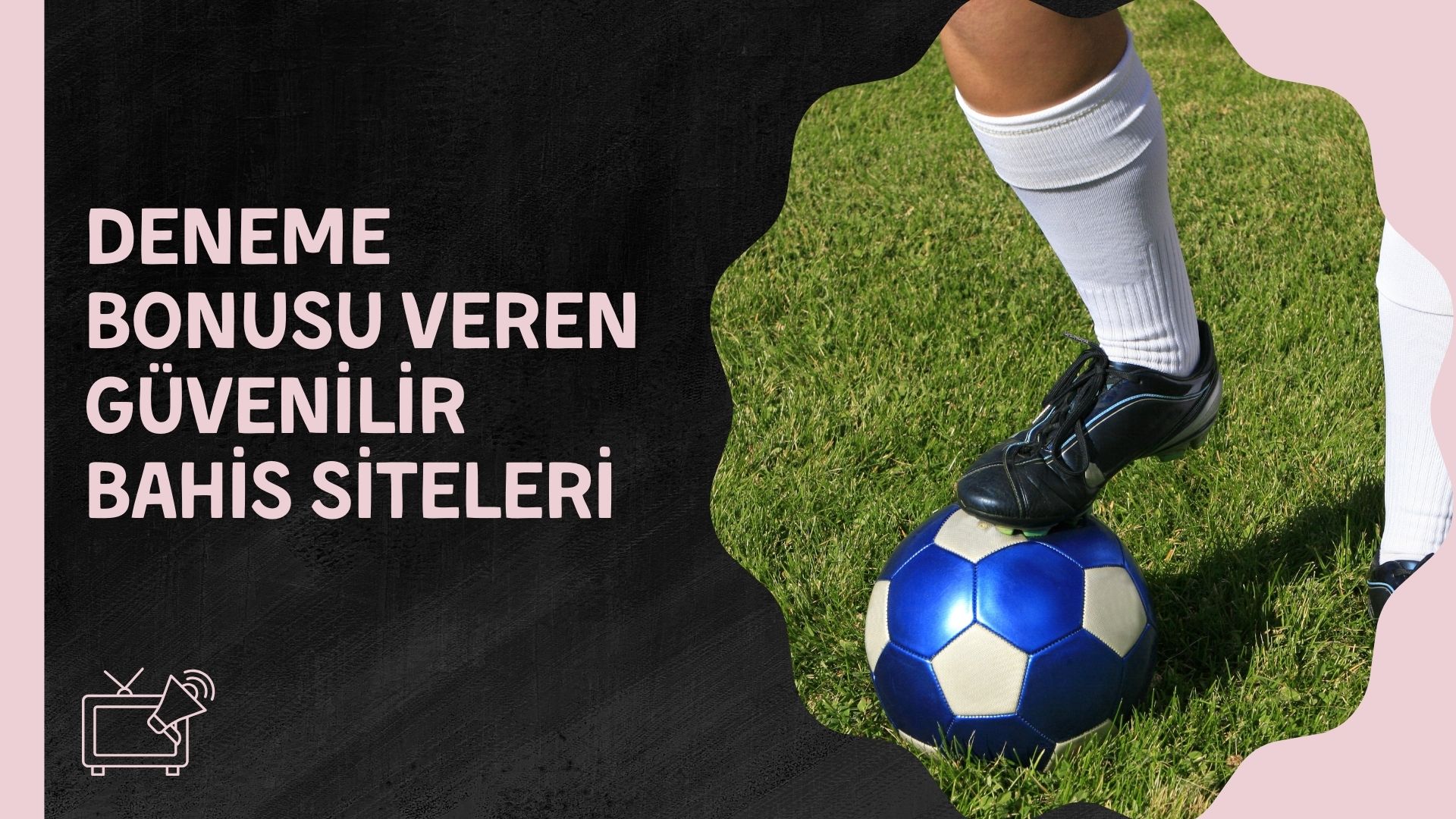 Deneme Bonusu Veren Guvenilir Bahis Siteleri