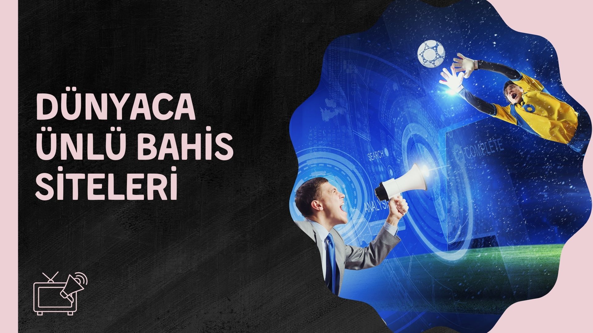 Dünyaca Ünlü Bahis Siteleri