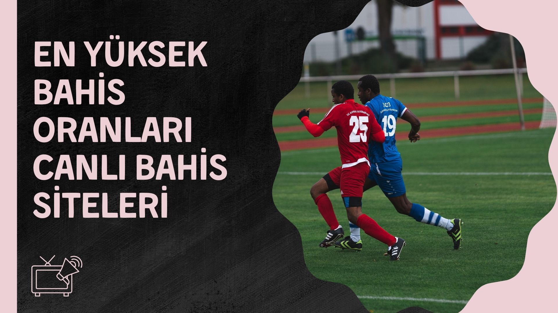En Yüksek Bahis Oranları Canlı Bahis Siteleri